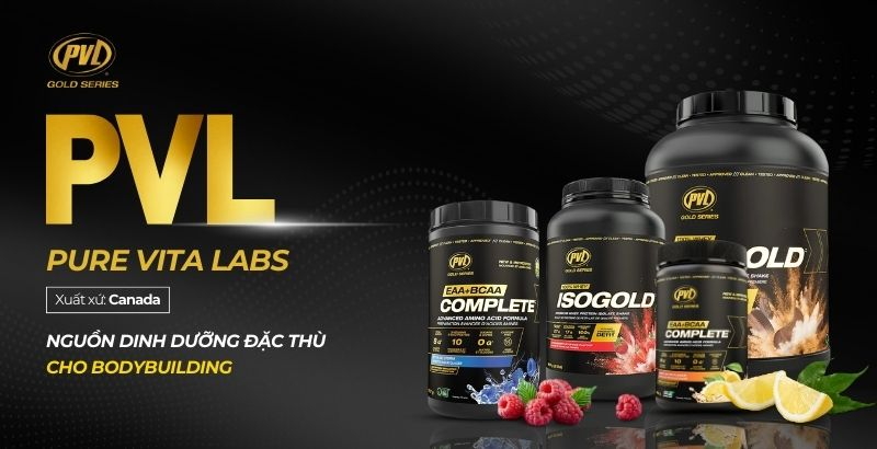 PVL (Pure Vita Labs) - Nguồn dinh dưỡng đặc thù cho bodybuilding